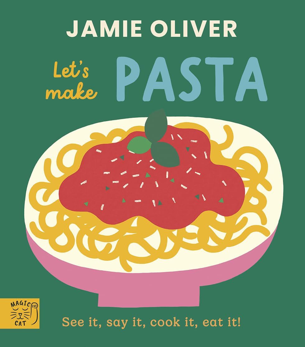 Jamie Oliver: Let's Make Pasta by Jamie Oliver (Board book)