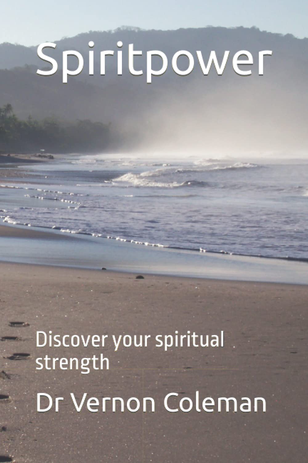 Spiritpower: Discover your spiritual strength