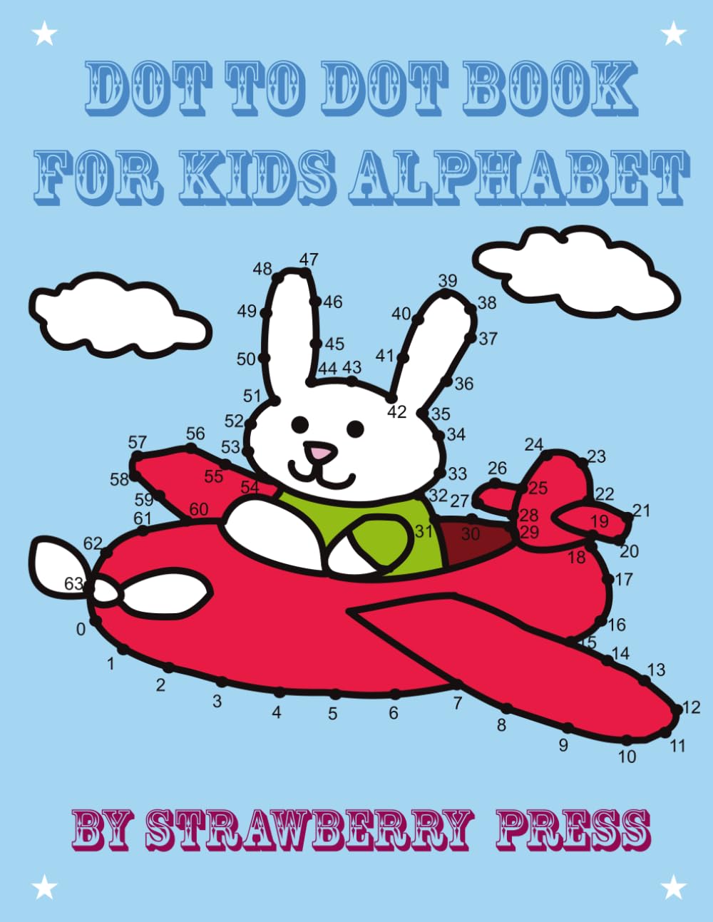 Dot To Dot Book For Kids Alphabet: Learn the alphabet with fun and cute dot to dots for boys and girls ages 4-8.