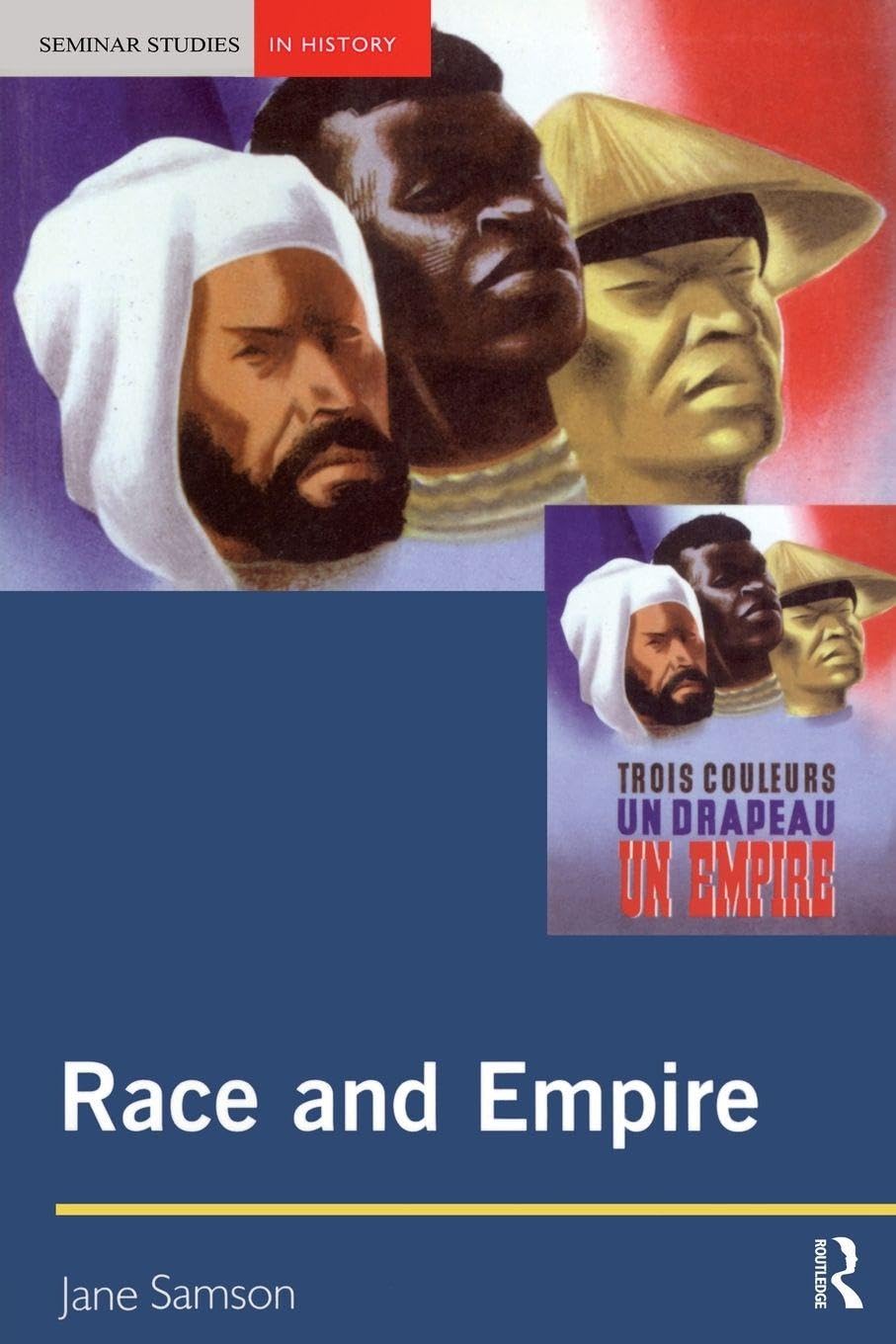 Race and Empire (Seminar Studies In History)-Jane Samson