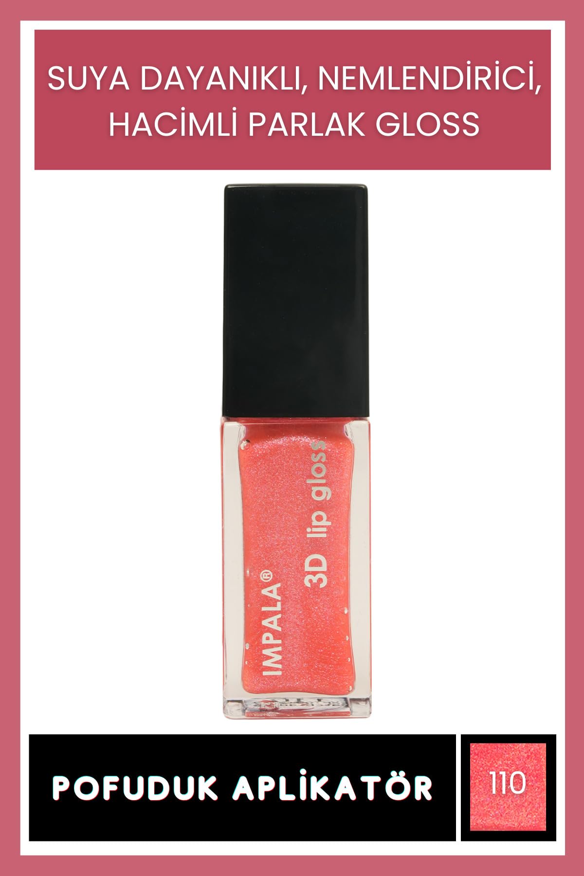 Impala 3D Lip Gloss Dudak Parlatıcı No:110