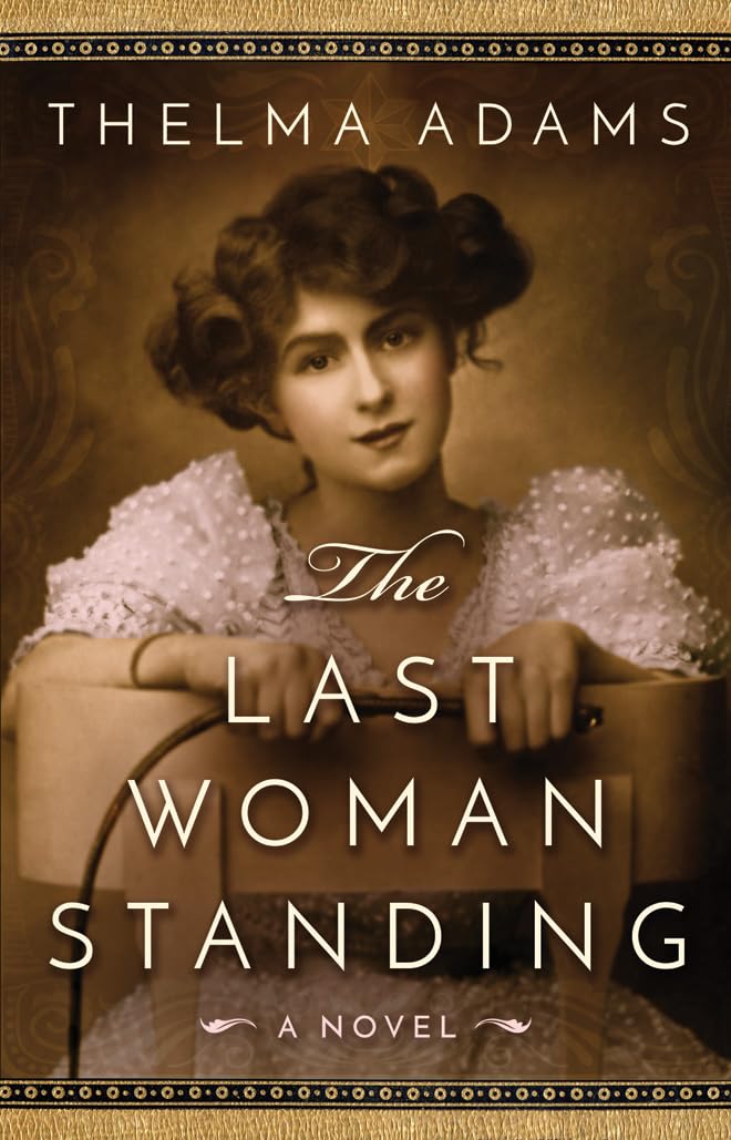 The Last Woman Standing: A Novel
