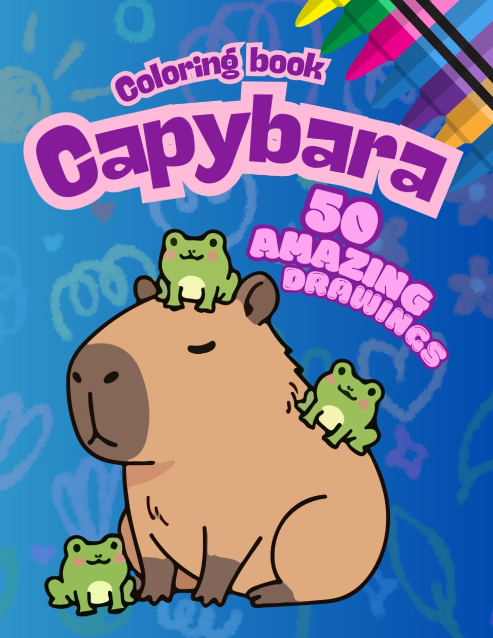 Colorin Book CAPYBARA: 50 AMAZING DRAWINGS