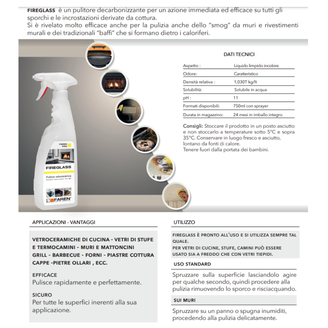 Faren FIREGLASS, Detergente Pulisci Vetro Camino e Stufa, Efficace su Vetroceramica e Barbecue, Ideale per Termocamini e Piani a Induzione, Made in Italy, 750 ml (12pz)