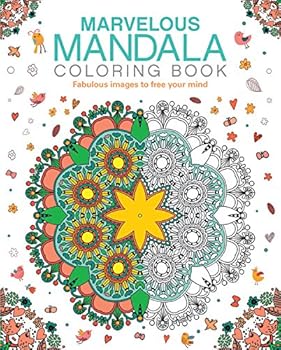 Paperback Marvelous Mandala Coloring Book: Fabulous Images to Free Your Mind Book