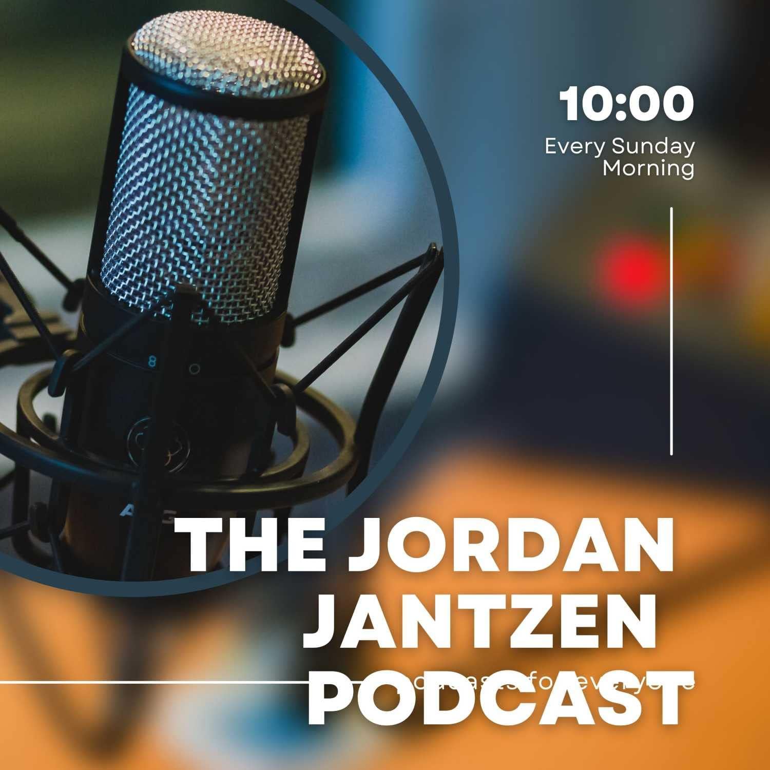 The Jordan Jantzen podcast