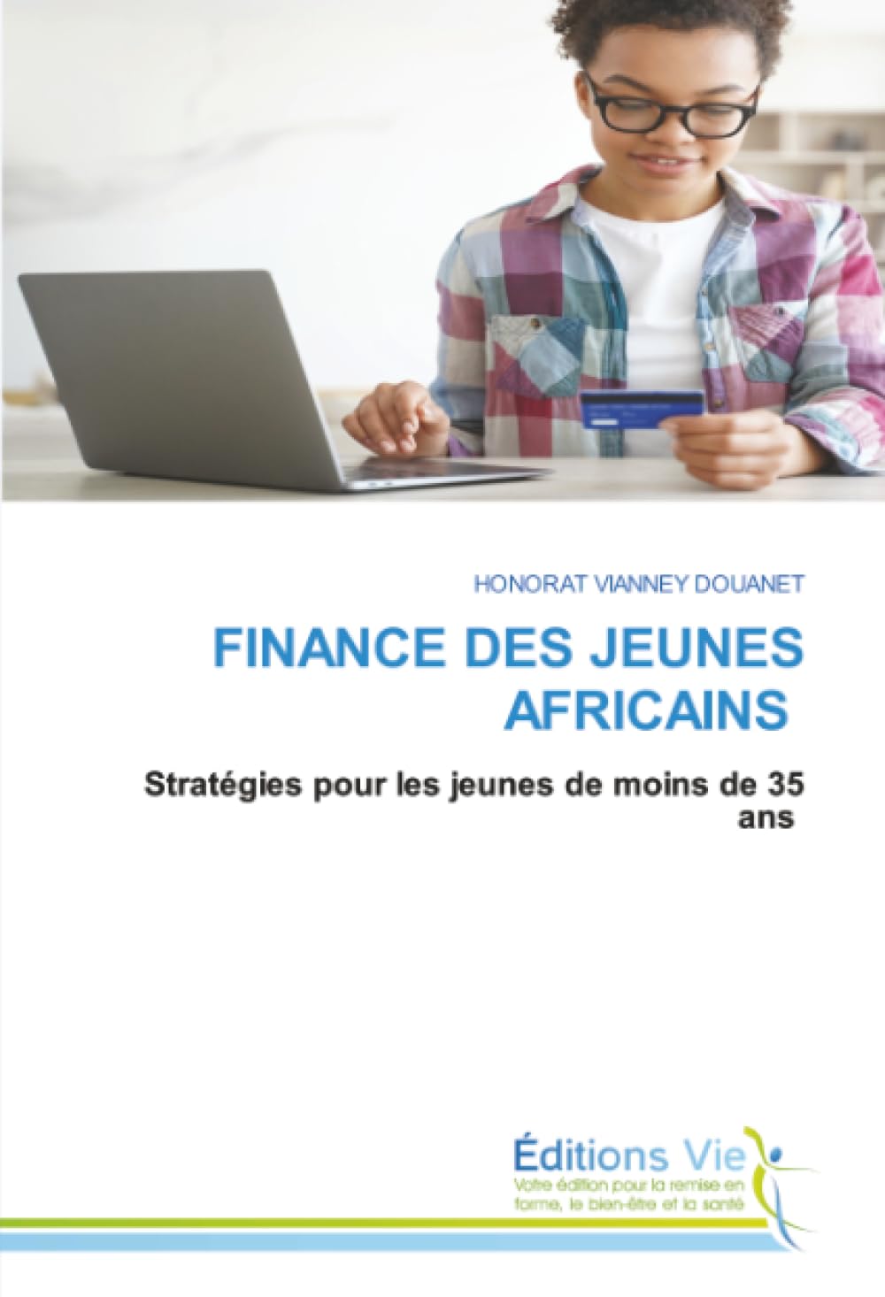 FINANCE DES JEUNES AFRICAINS: Stratégies pour les jeunes de moins de 35 ans