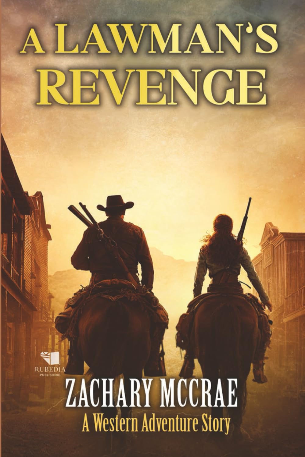 A Lawman's Revenge: Α Classic Western Adventure Series