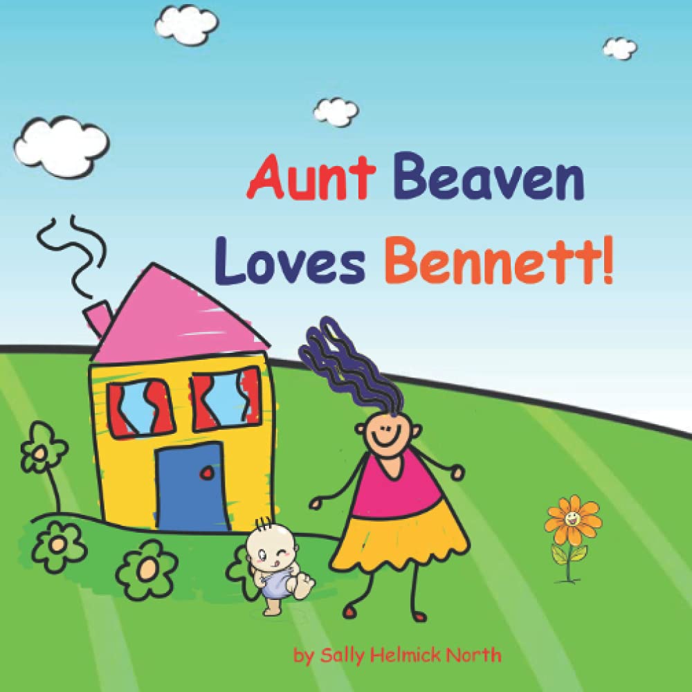 Aunt Beaven loves Bennett!