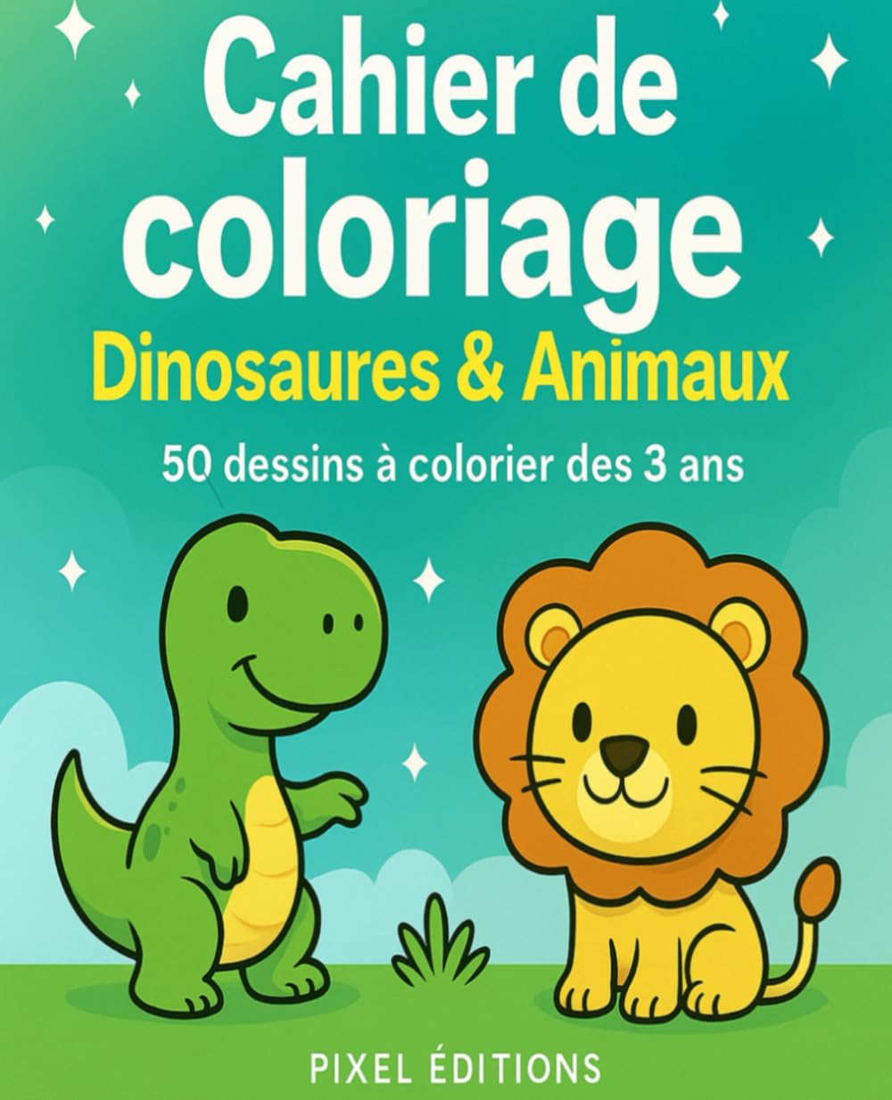 Cahier de coloriage – Dinosaures & Animaux: 50 dessins à colorier dès 3 ans