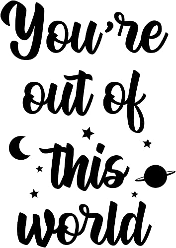 Miniatura 4 de Calcomanía de vinilo para pared, con texto en inglés "You're Out of This World", 24 x 17 pulgadas, moderna, inspiradora, bonita, con cita espacial,