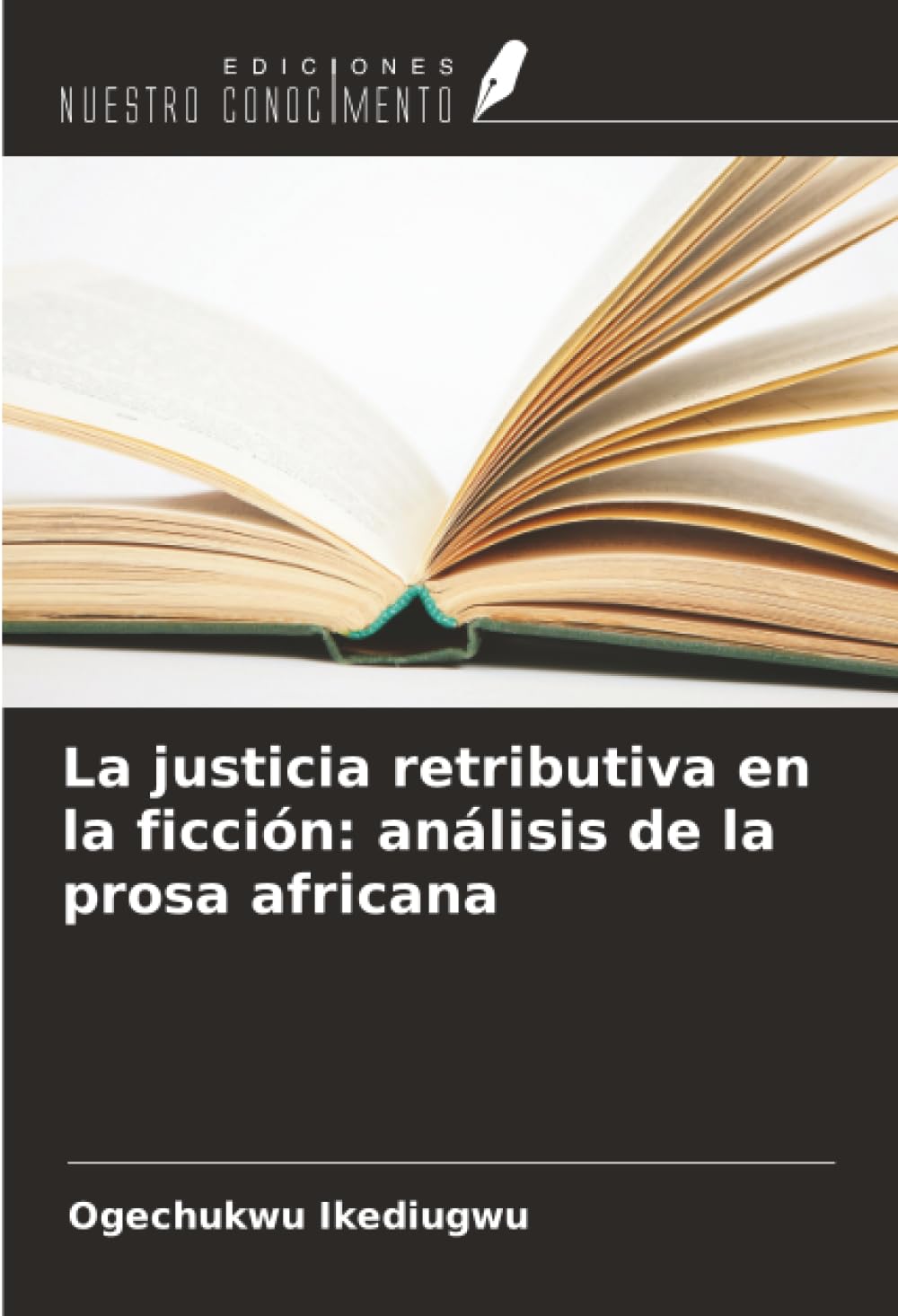La justicia retributiva en la ficción: análisis de la prosa africana