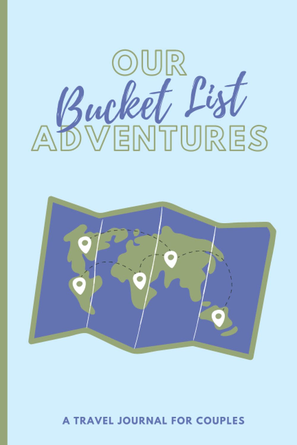 Our Bucket List Adventures - A Travel Journal for Couples: Record Your Travel Memories & Plan Your Adventures as a Couple | Newlywed Gifts for Couples