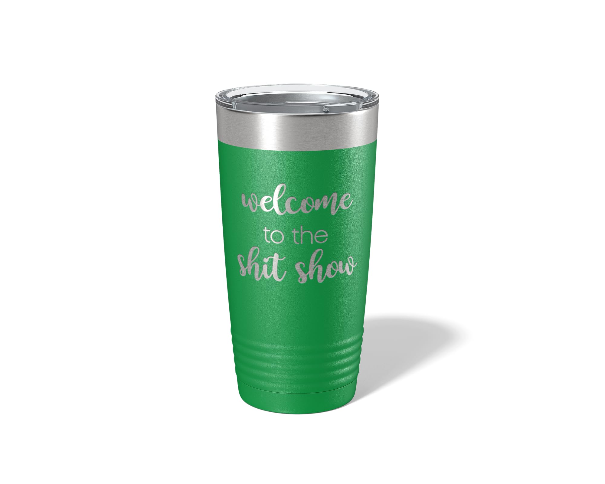 Alterd Industries Welcome to the Shit show Tumbler Gift - insulated tumbler with lid, travel coffee mug, personalized stainless steel cups, (20oz Tumbler, Welcome to the Shit show, Green)