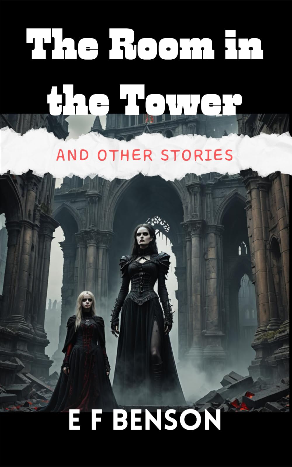 The Room in the Tower and Other Stories: Haunting Tales of the Supernatural