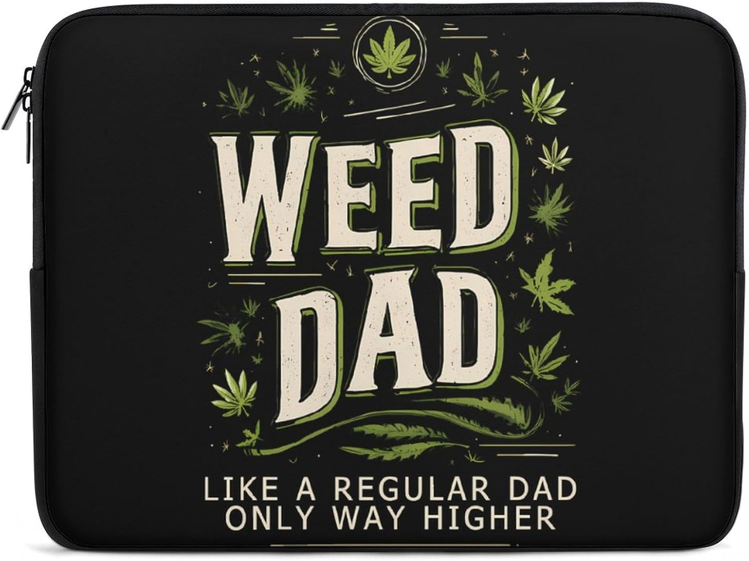 Funny Weed Dad Laptop Case Sleeve Computer Tablet Bag