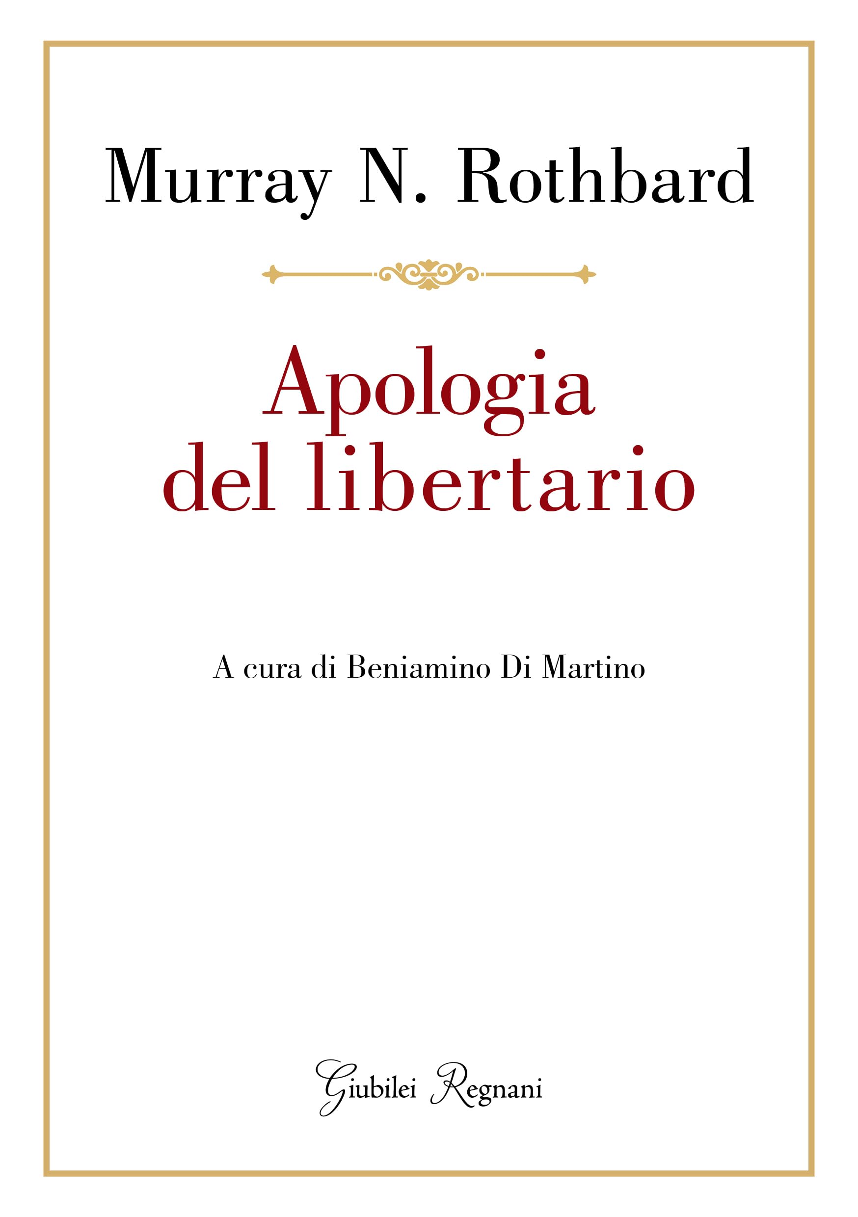 Apologia del libertario