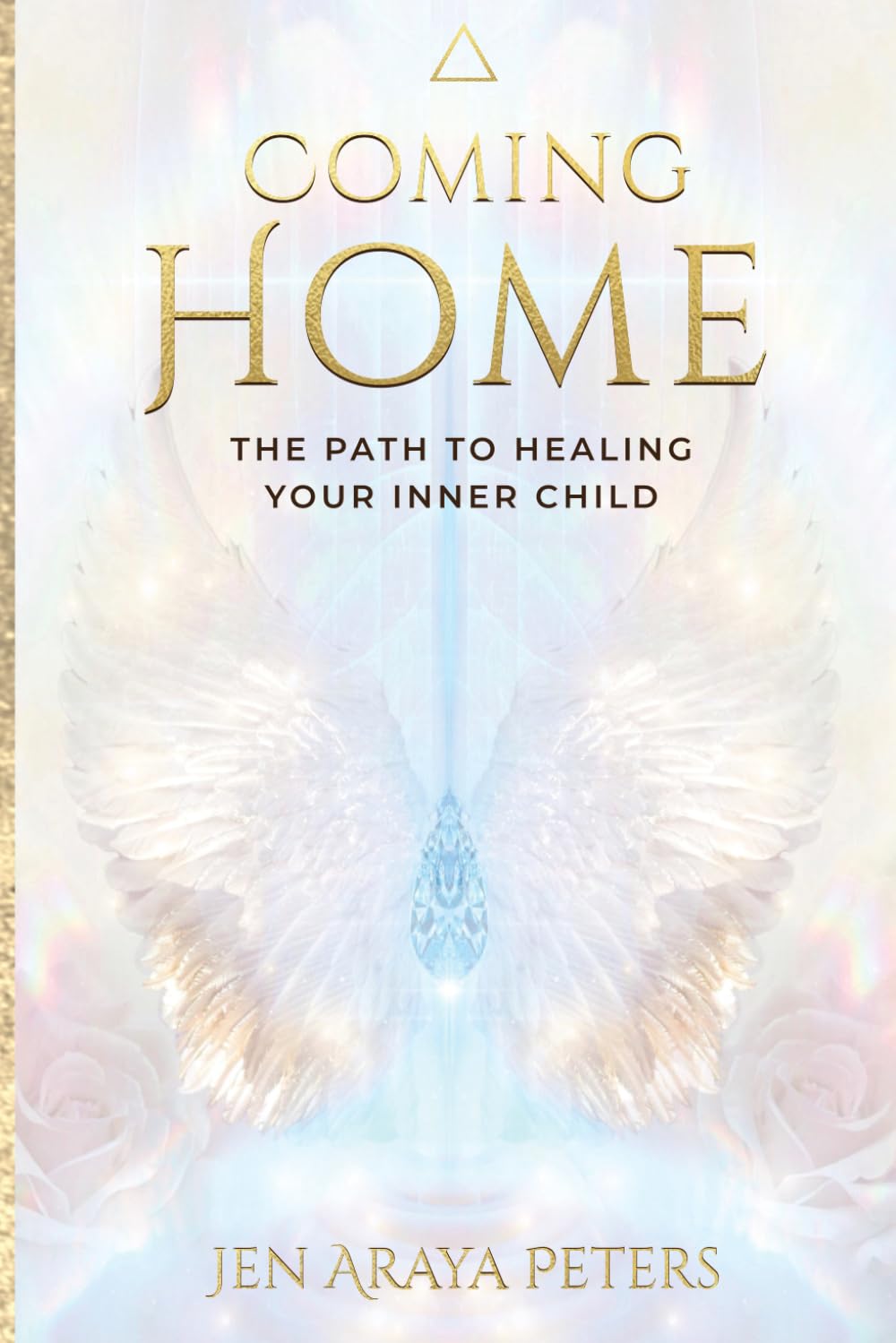 Coming Home: The Path to Healing Your Inner Child