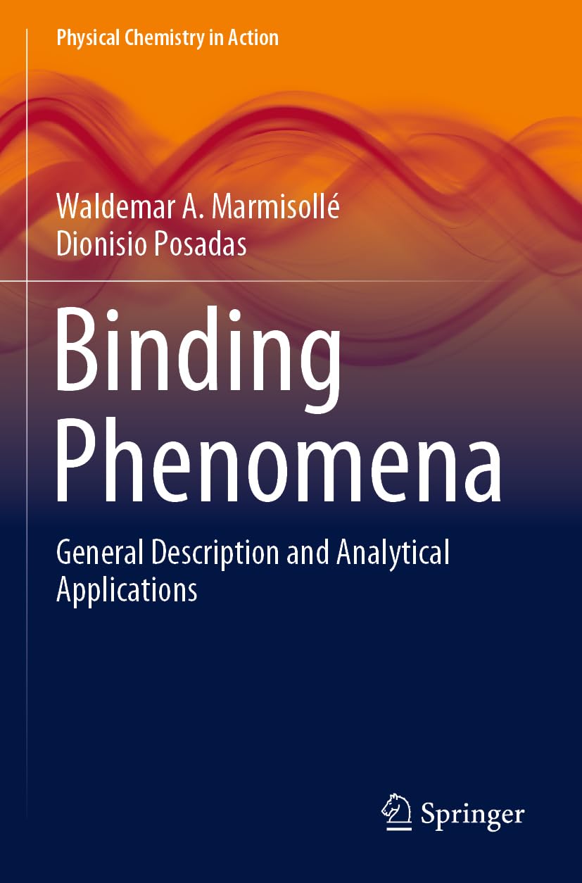 Binding Phenomena: General Description and Analytical Applications (Physical Chemistry in Action)