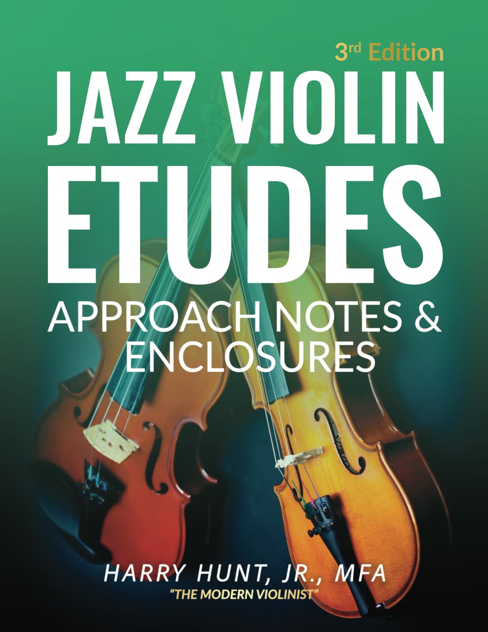 Jazz Violin Etudes: Approach Notes & Enclosures (3rd Edition)