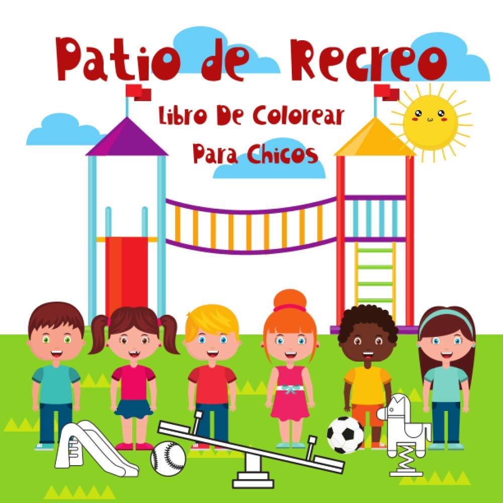 Buy Patio de Recreo Libro De Colorear Para Chicos. Un patio de recreo