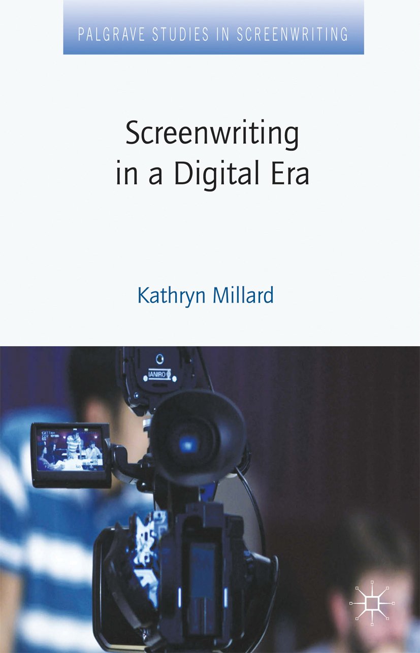 Screenwriting in a Digital Era pour maîtriser l'écriture de script web