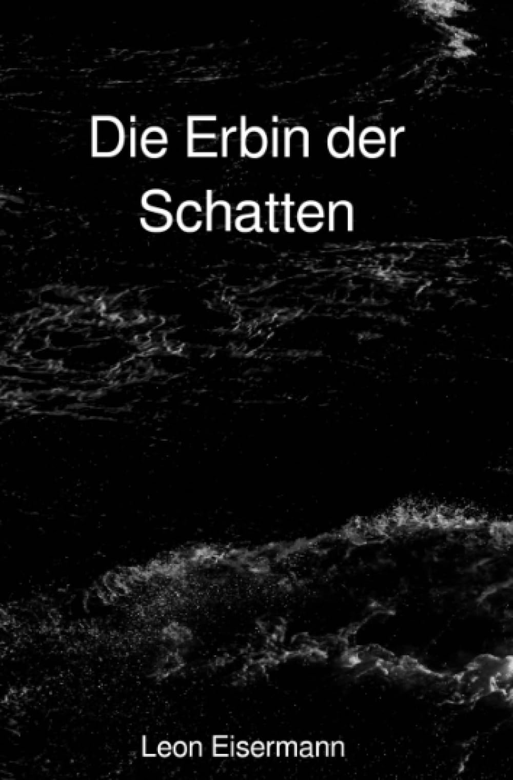 Die Erbin der Schatten