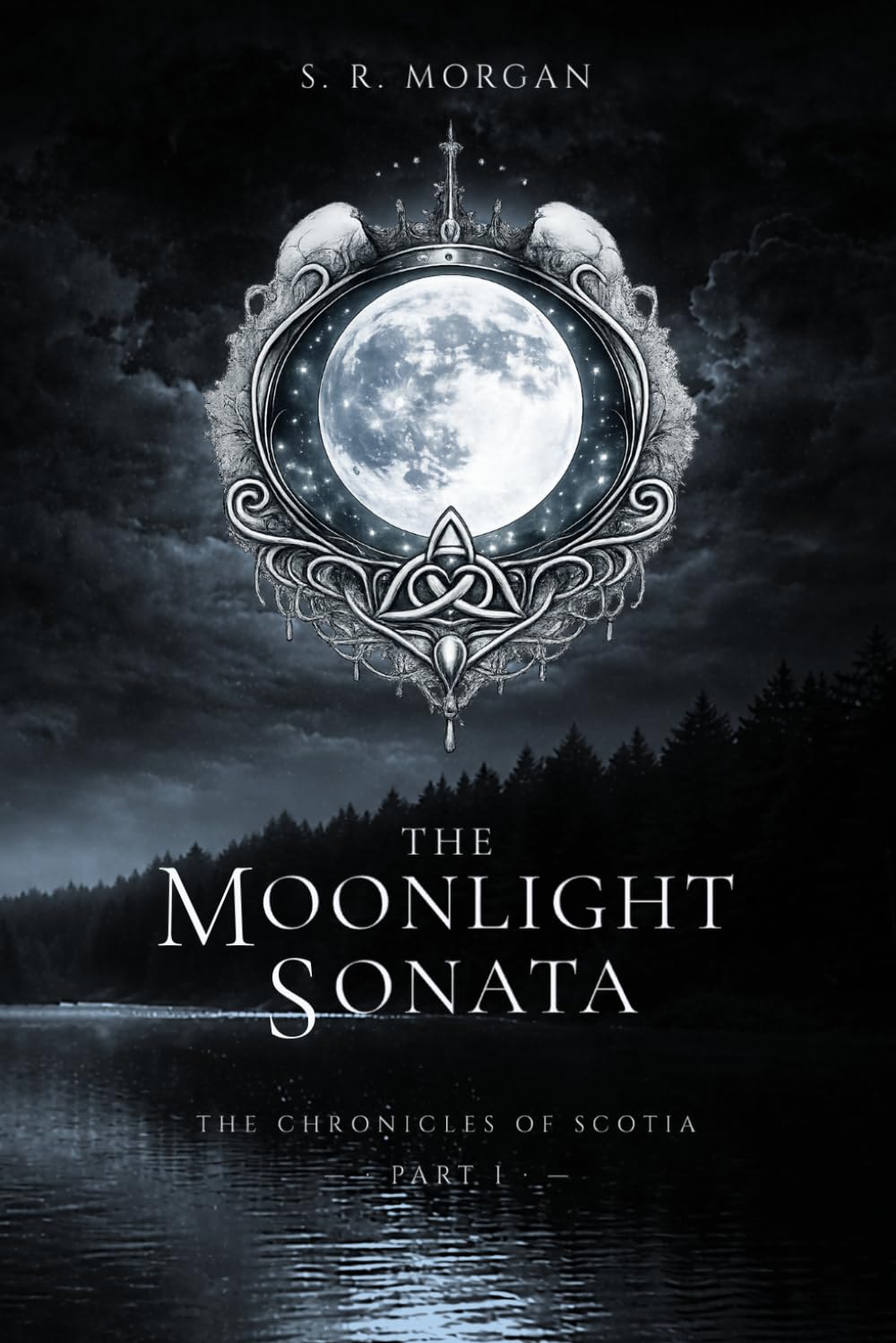 The Moonlight Sonata: Part I of The Chronicles of Scotia