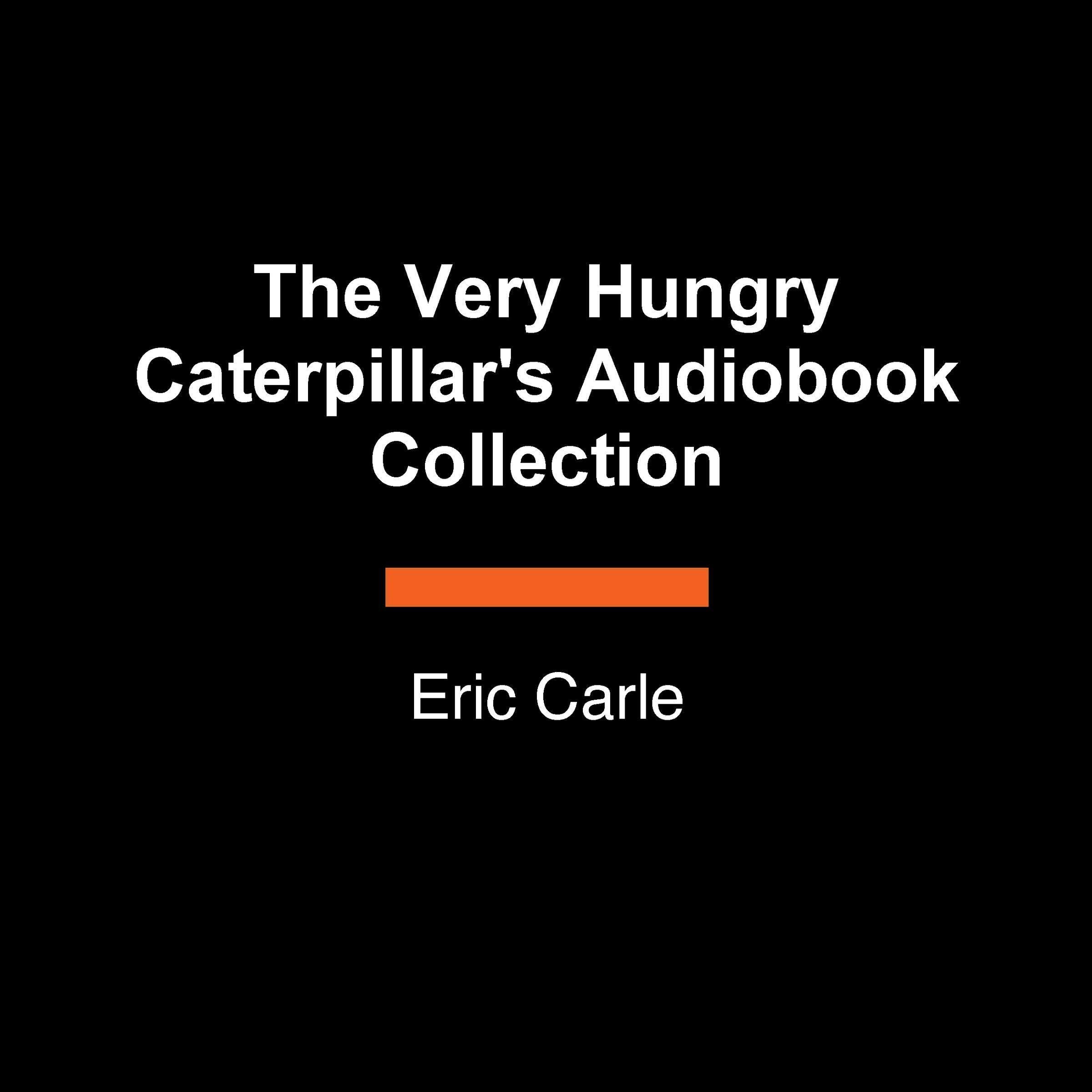 The Very Hungry Caterpillar's Audiobook Collection