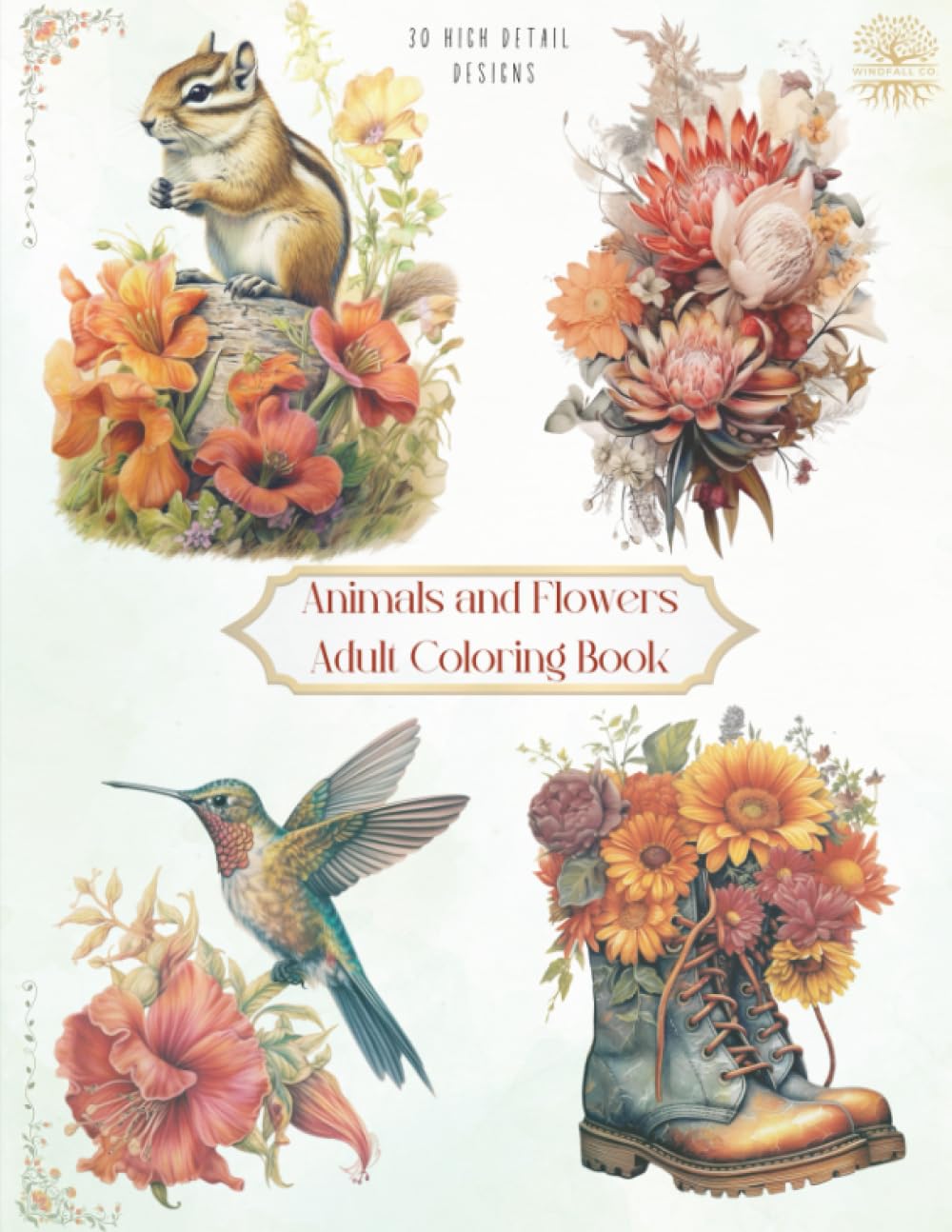 Animals and Flowers Adult Coloring Book: 30 Beautiful Flower and Animal Coloring Designs to Relax your Mind. Great for Adults, Teens and Seniors - Grayscale Coloring