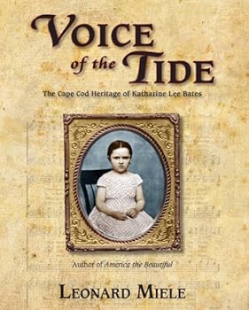 Paperback Voice of the Tide: The Cape Cod Heritage of Katharine Lee Bates Book