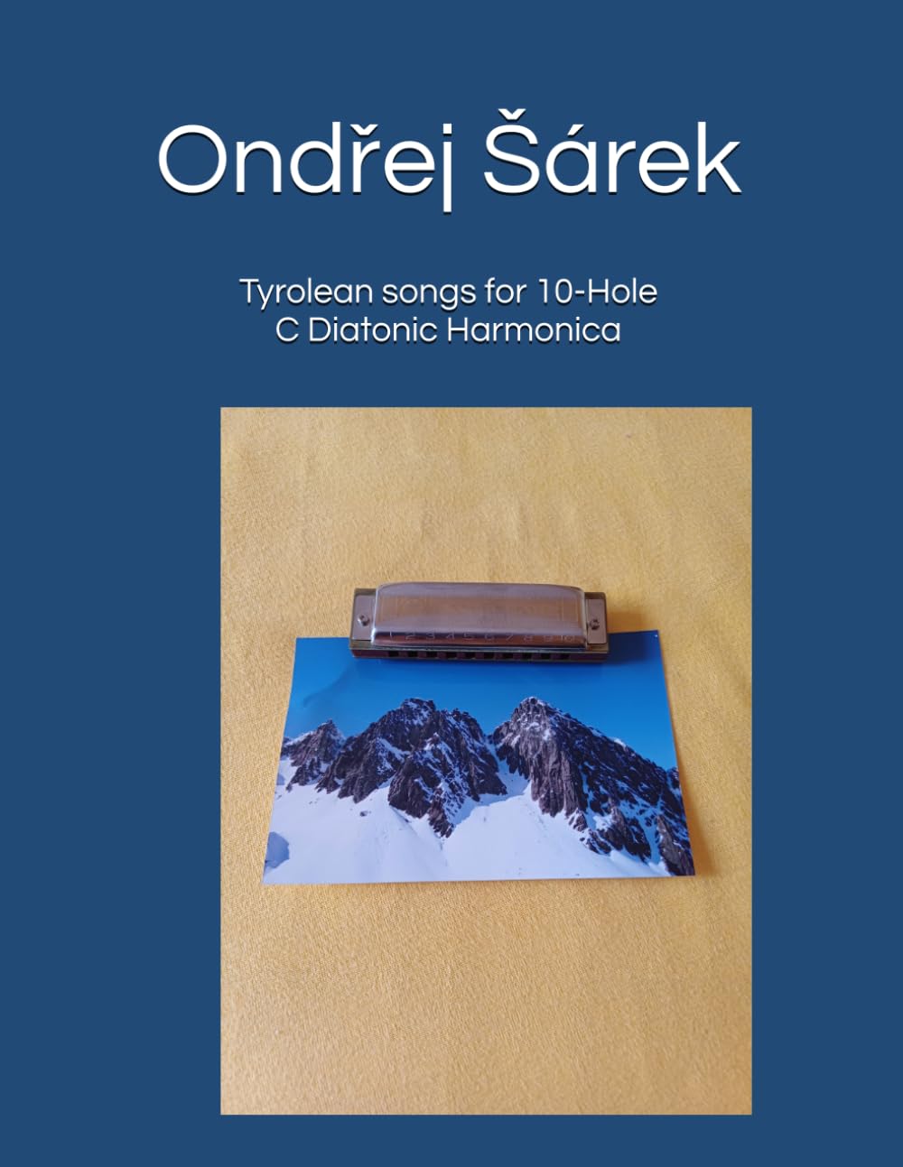 Tyrolean songs for 10-Hole C Diatonic Harmonica