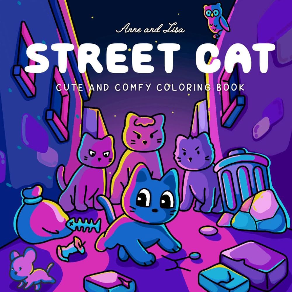 Street Cat: Coloring Book for Adults and Teens Featuring Super Cute Animal Characters with Easy and Simple Designs for Relaxation