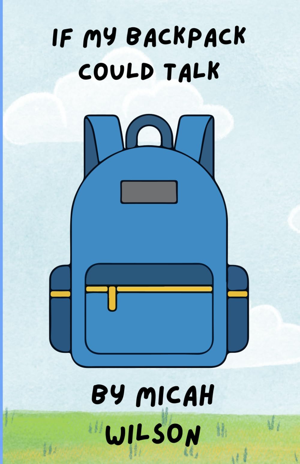 If My Backpack could Talk