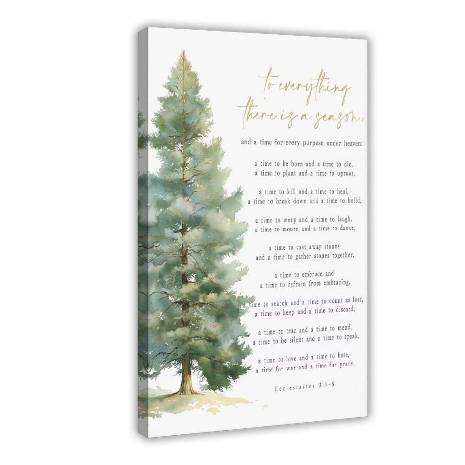 EKFBQBGW To Everything There Is A Season Bible Verse Print Ecclesiastes 3 1-8 Inspirational Christian Wall-Art for Home and Office Unframed,12x18inch(30x45cm)