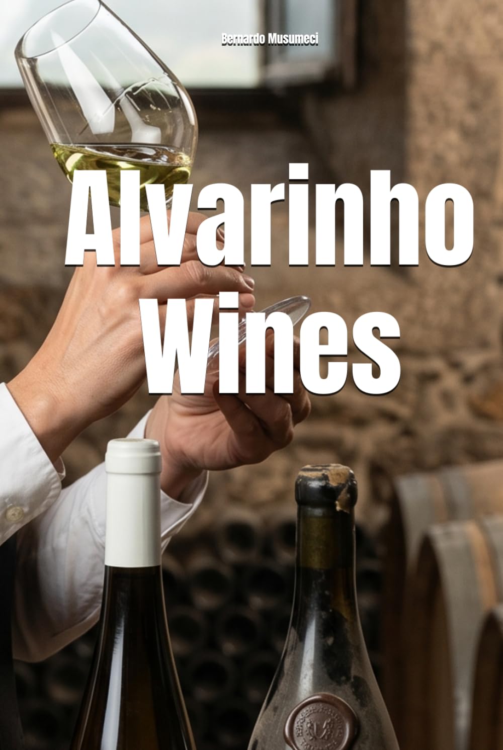 Alvarinho Wines (Wines of the World: Portugal)