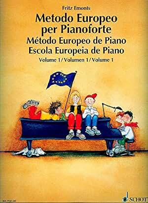 Metodo europeo per pianoforte. Per la Scuola media. Ediz. multilingue: Spanish/Portuguese/Italian: 1