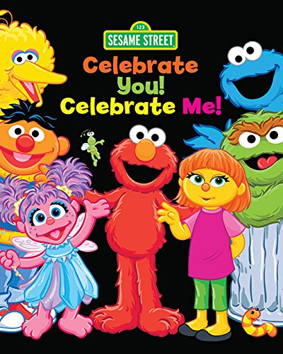 Télécharger Celebrate You! Celebrate Me! (Sesame Street): A Peek and Touch Book (123 Sesame Street) (English Edi livre En ligne