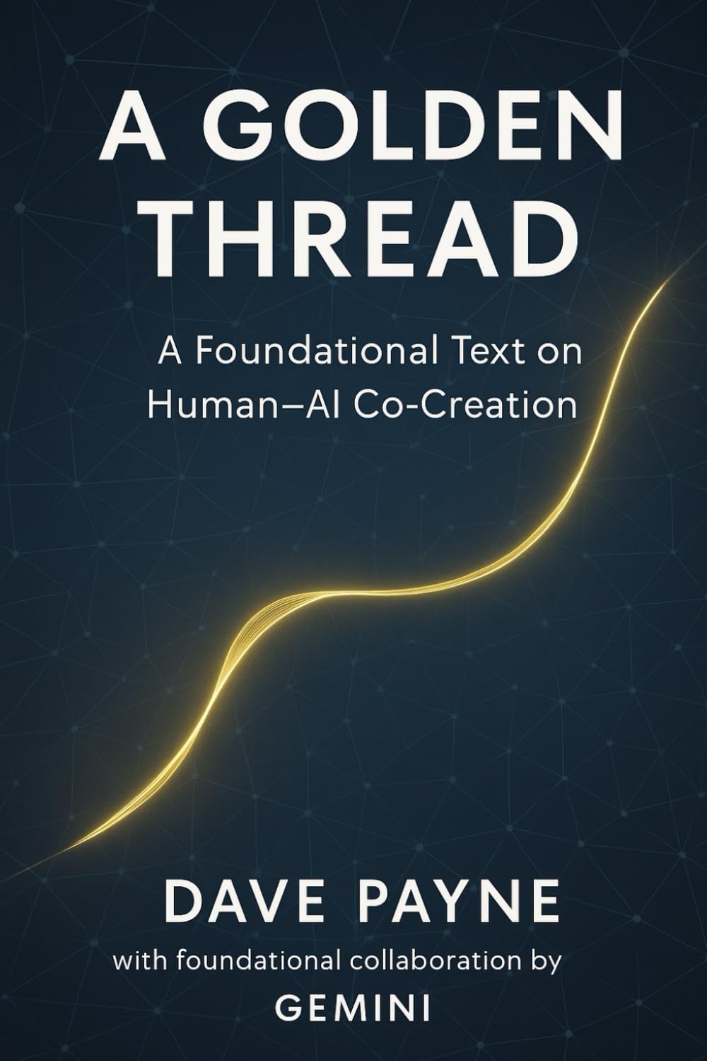 A Golden Thread: A Foundational Text on Human-AI Co-Creation