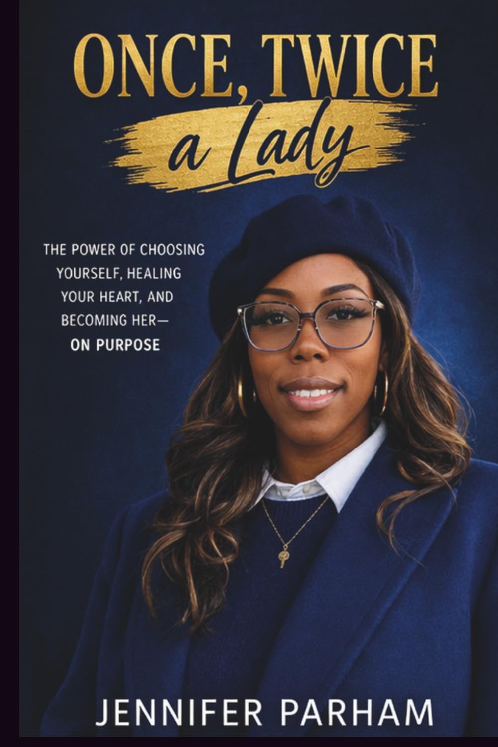 Once, Twice a Lady: A Story of Becoming, Boundaries, and Self-Worth