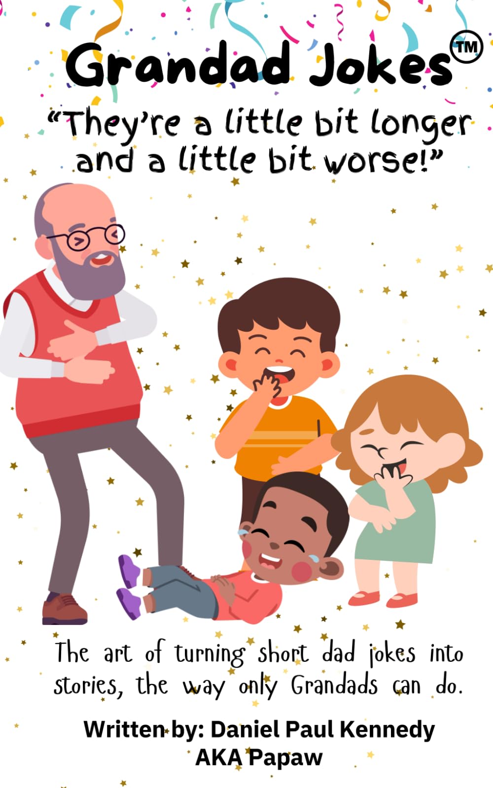 Grandad Jokes Volume I: They're a little bit longer and a little bit worse!