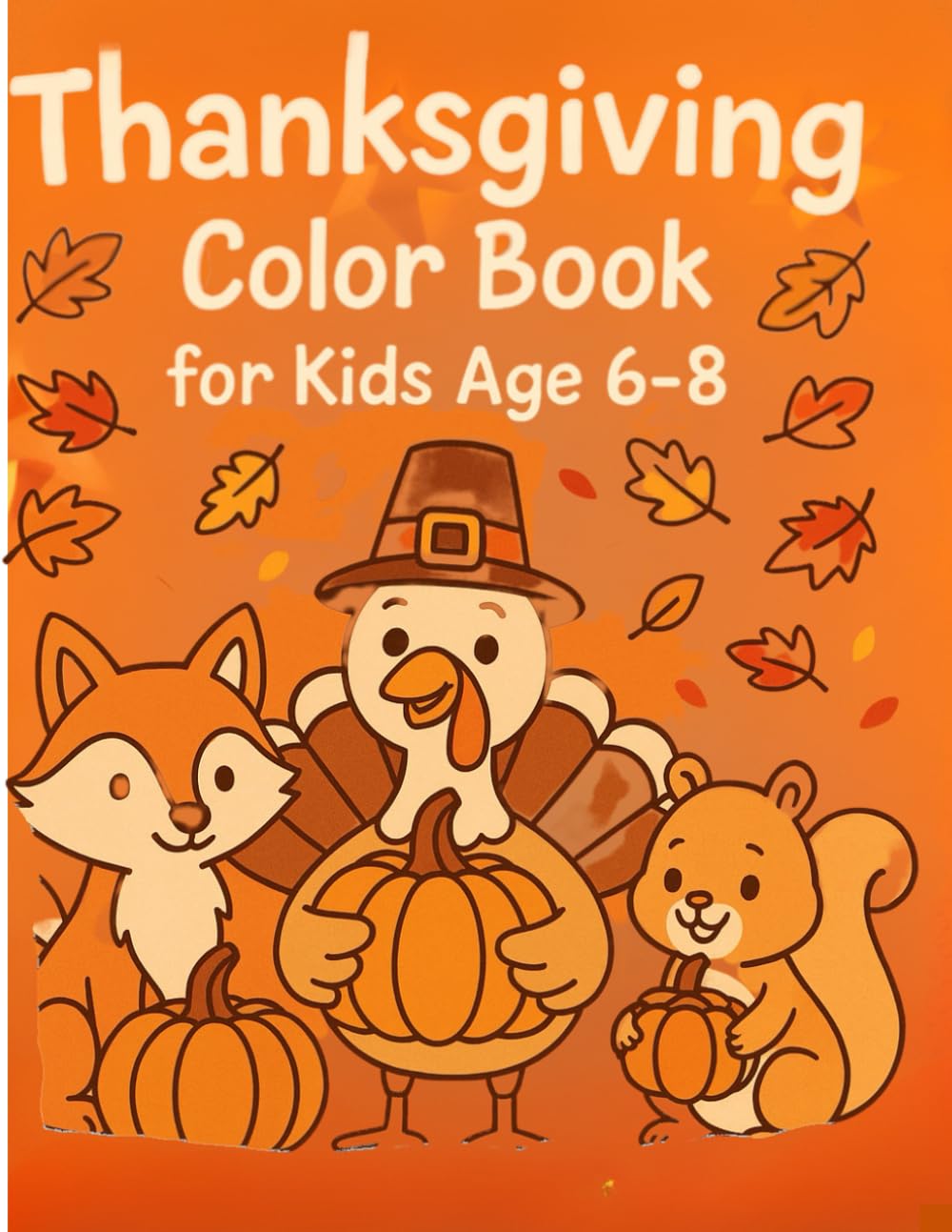 Cute Thanksgiving Colorbook: Simple Holiday fun KIds 6 to 8 Years Old
