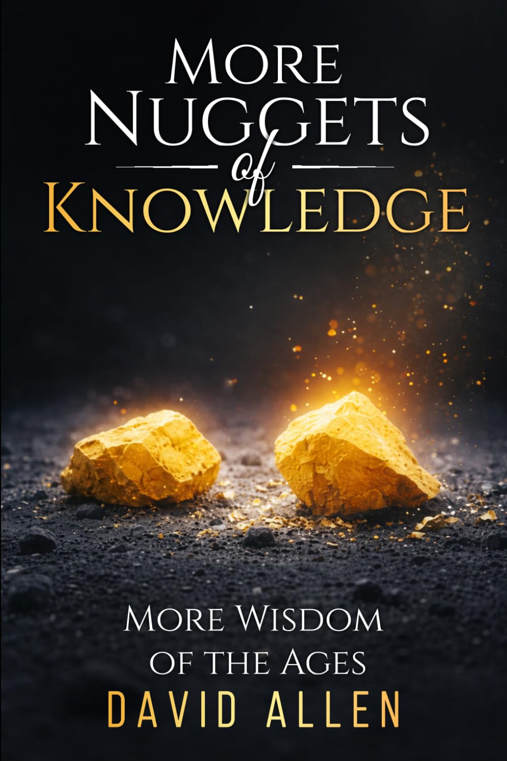 More Nuggets of Knowledge': 'More Wisdom of the Ages
