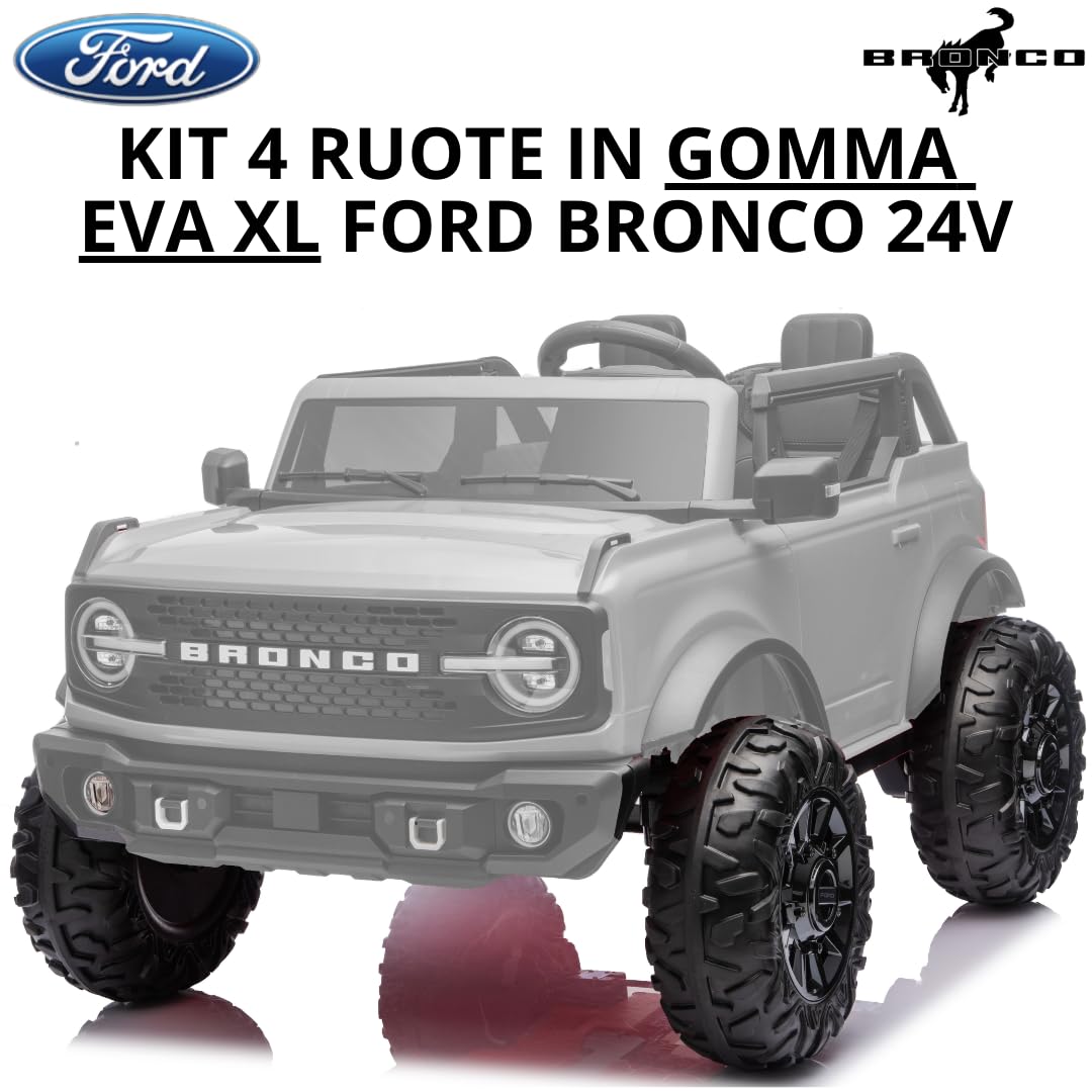 Set 4 Ruote in Gomma EVA XL con Copriruota per Auto Elettrica per Bambini Nuova Ford Bronco 24V – Ruote Antiscivolo Silenziose, Maggiore Aderenza e Comfort di Guida