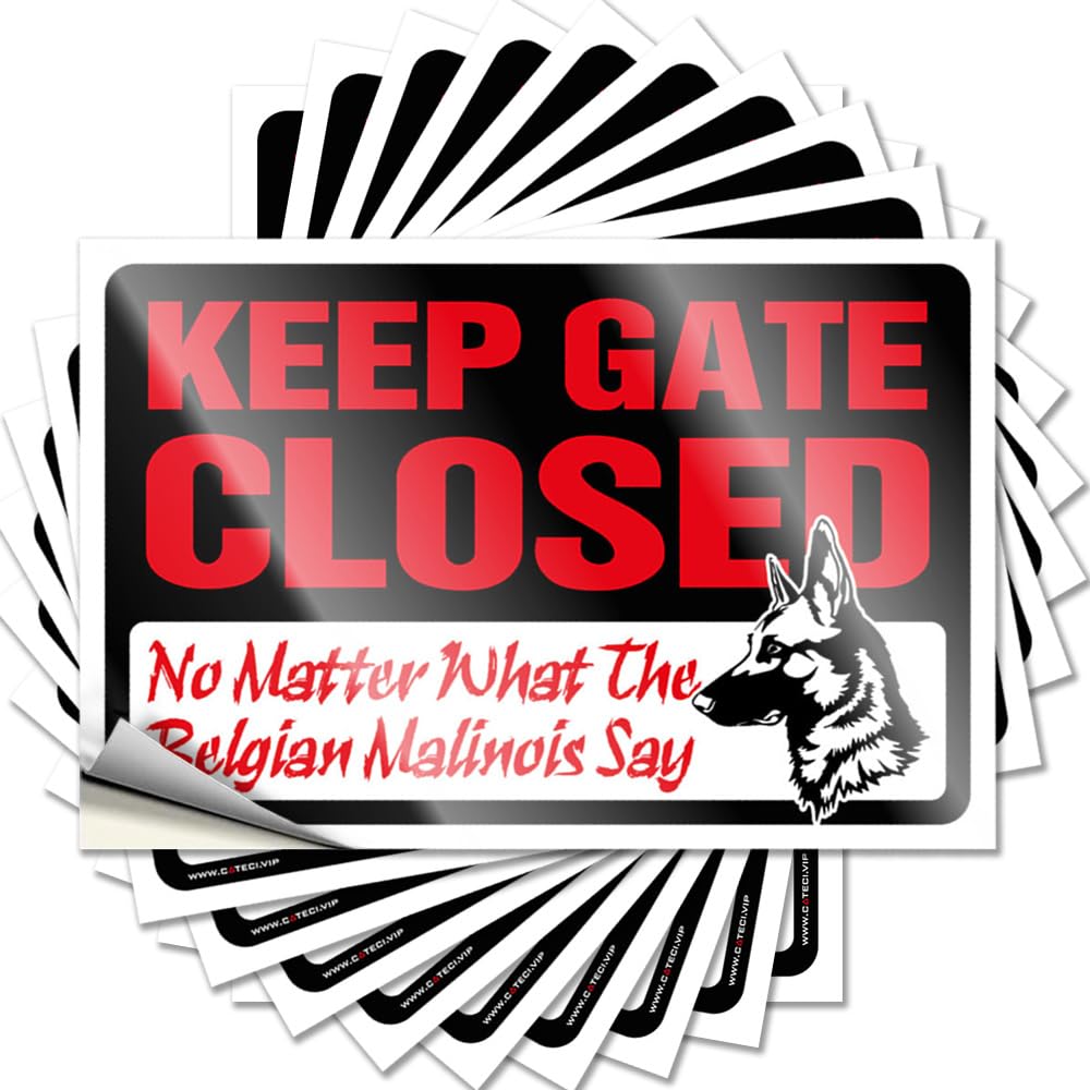 Love Decor Adults Saying - Keep Gate Closed No Matter What The Belgian Malinois Say Case Waterproof Vinyl Sticker(8X12CM)
