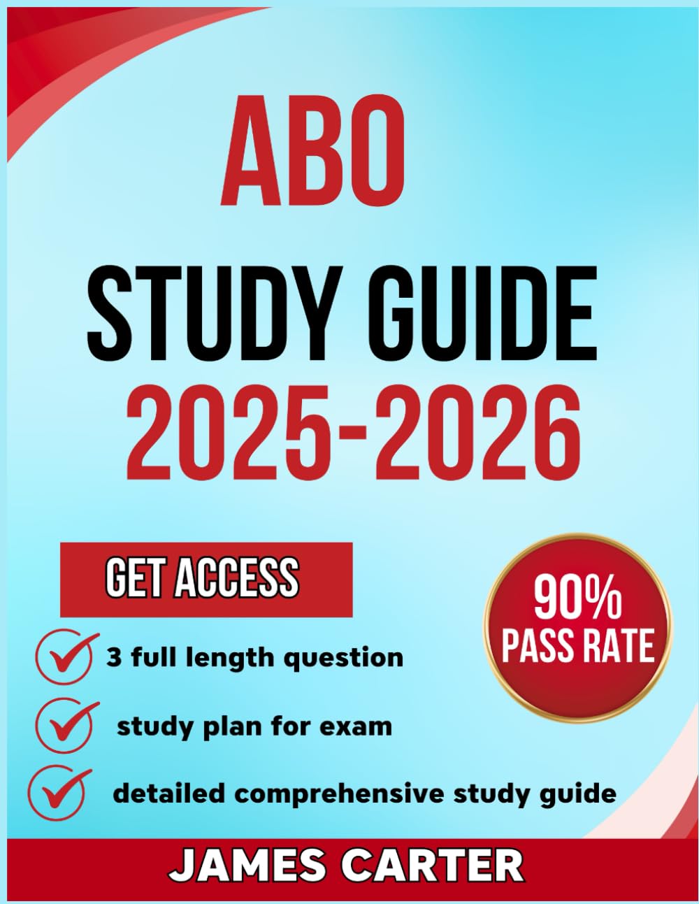 ABO STUDY GUIDE 2025-2026: Your Complete Exam prep for the American Board Certification Exam prep with 3 full Practice Questions and explanation
