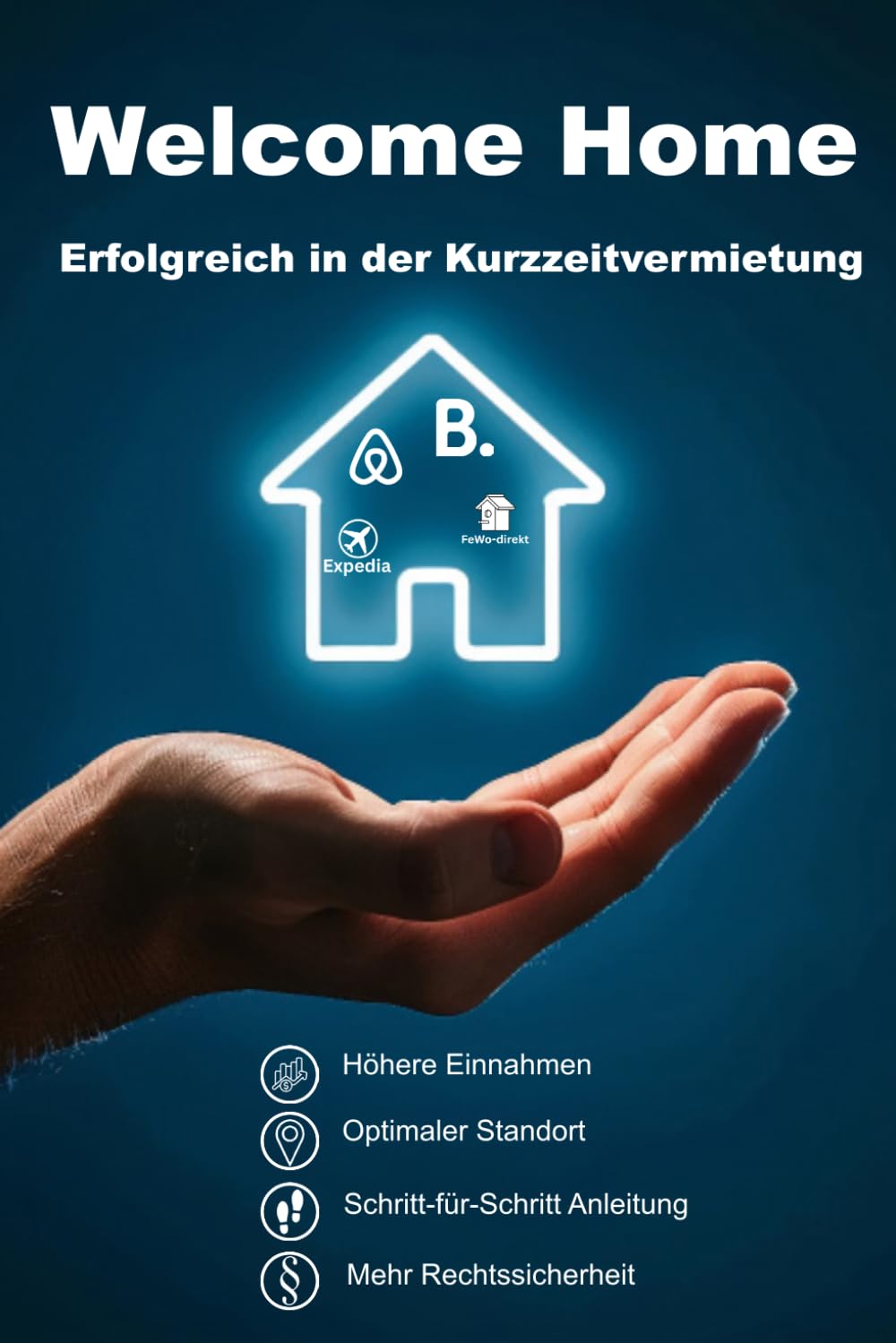 Welcome Home: Erfolgreich in der Kurzzeitvermietung