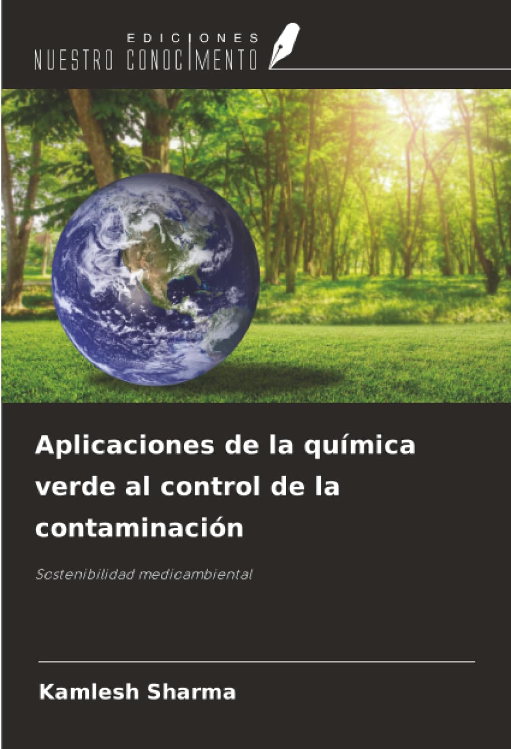 Aplicaciones de la química verde al control de la contaminación: Sostenibilidad medioambiental