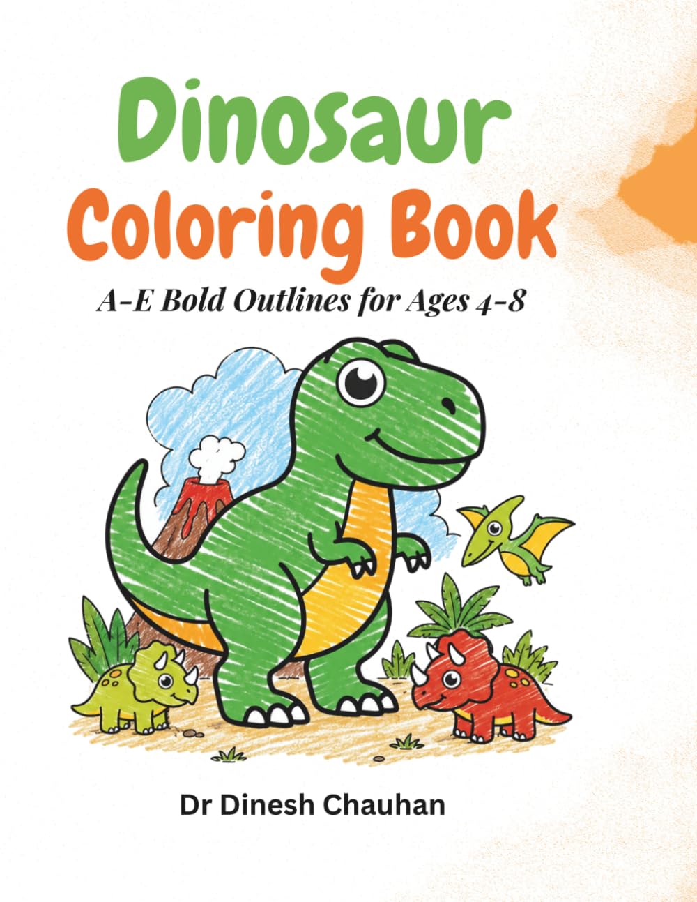 Dinosaur Coloring Book: A-E Bold Outlines for Ages 4-8
