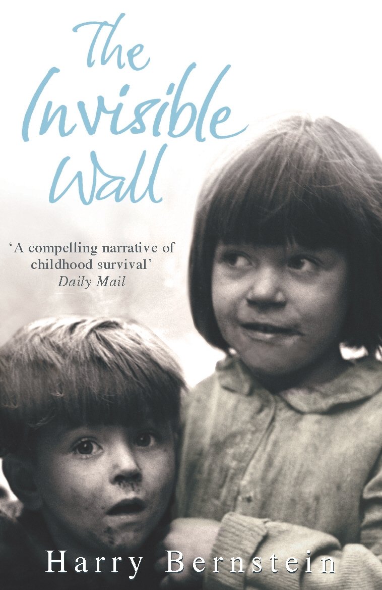 The Invisible Wall by Harry Bernstein - 9780099504283